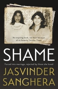 Jasvinder Sanghera - Shame.
