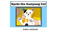  JATISHASHE - Spots The Kampung Cat - 1, #1.