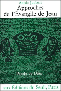 Approches De L'Evangile De Jean