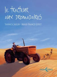 Le tracteur aux dromadaires