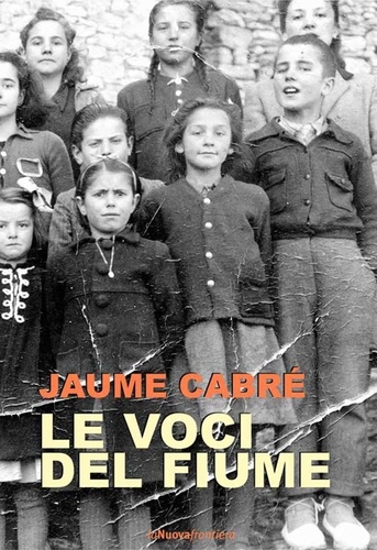 Jaume Cabré - Le voci del fiume.
