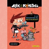 Jaume Copons et Chrystelle Maechler - Alex et les monstres Vol.2 : À la rescousse du restaurant!.