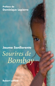 Jaume Sanllorente - Sourires de Bombay.