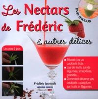 Les Nectars de Frédéric et autres délices