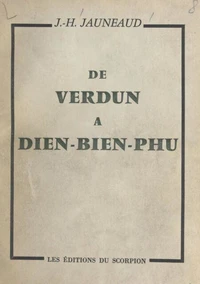 De Verdun à Dien-Bien-Phu