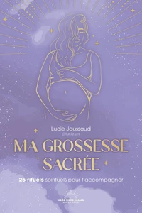 Ma grossesse sacrée
