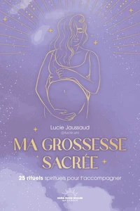 Ma grossesse sacrée