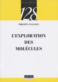 L'exploration des molécules