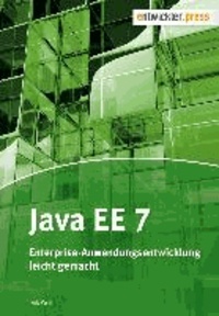 Java EE 7 - Enterprise-Anwendungsentwicklung leicht gemacht.
