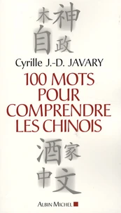 100 Mots pour comprendre les Chinois