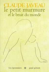 Le Petit Murmure Et Le Bruit Du Monde