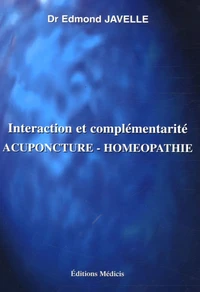 Interaction et complémentarité Acuponcture-Homéopathie