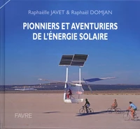Pionniers et aventuriers de l'énergie solaire