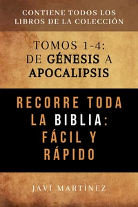 Recorre Toda La Biblia Fácil Y Rápido: De Génesis A Apocalipsis