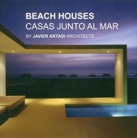 Javier Artadi - BEACH HOUSES - Casas junto al mar - By Javier Artadi Architects.