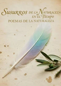 Susurros de la naturaleza en el tiempo
