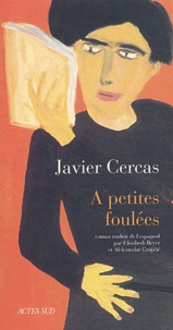 Javier Cercas - A petites foulées.