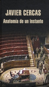Javier Cercas - Anatomia de un Instante.