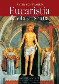 Eucaristia &amp; vita cristiana