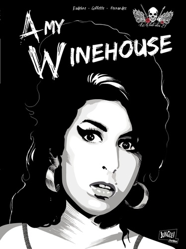 Le Club des 27 Tome 1 Amy Winehouse