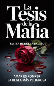 LA TESIS DE LA MAFIA