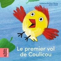 Javier Lobato et Catherine Da Silva-Barloy - Le premier vol de Coulicou.