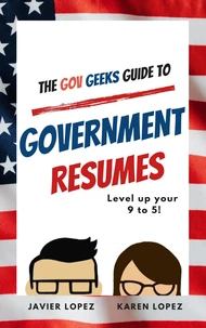The Gov Geeks Guide to  Government Resumes