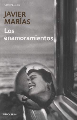 Javier Marías - Los enamoramientos.
