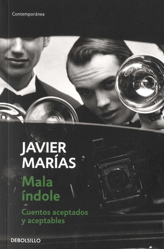 Javier Marías - Mala Indole - Cuentos aceptados y aceptables.