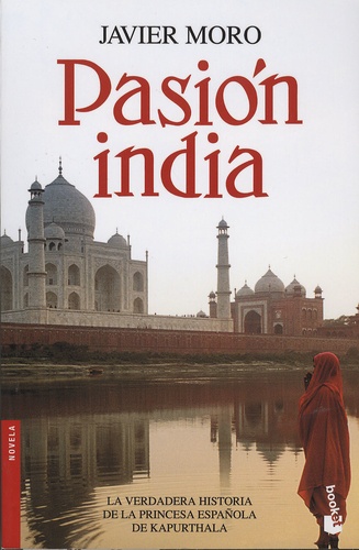 Javier Moro - Pasion India.