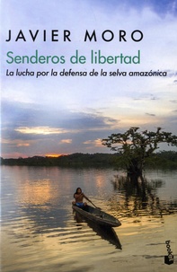Controlasmaweek.it Senderos de libertad - La lucha por la defensa de la selva amazonica Image