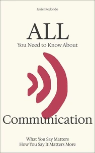 All You Need to Know About Communication