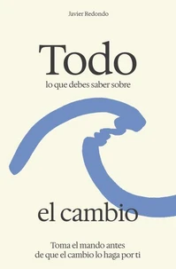 Todo lo que debes saber sobre el cambio