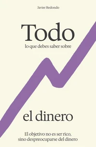 Todo lo que debes saber sobre el dinero