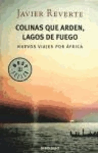 Colinas que arden, lagos de fuego
