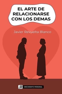 El arte de relacionarse con los demás