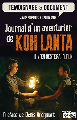 Journal d'un aventurier de Koh Lanta. Il n'en restera qu'un !