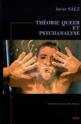 Javier Sáez - Théorie Queer et psychanalyse.