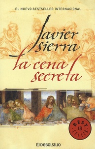 Javier Sierra - La Cena Secreta.