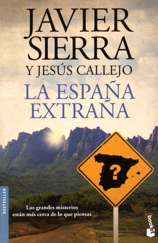 Javier Sierra et Jesus Callejo - La Espana extrana.