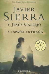 Javier Sierra - La Espana Extrana.