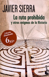 Javier Sierra - La Ruta Prohibida y Otros Enigmas de la Historia..