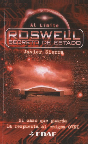 Javier Sierra - Roswell, secreto de estado.