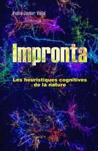 Impronta, les heuristiques cognitives de la nature