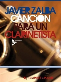 Javier Zalba - Canción Para Un Clarinetista - clarinet and piano..