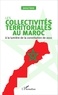 Jawad Abibi - Les collectivités territoriales au Maroc - A la lumière de la constitution de 2011.