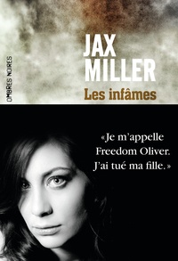 Jax Miller - Les infâmes.