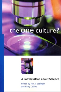 The One Culture ? A Conversation About Science