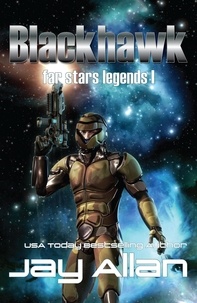  Jay Allan - Blackhawk - Far Stars Legends, #1.
