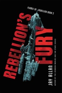 Jay Allan - Rebellion's Fury.